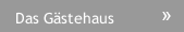 Das G&auml;stehaus